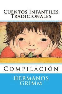 Hermanos Grimm, Martin Hernandez B. - Cuentos Infantiles Tradicionales: Compilacion, Häftad. Tillgänglighet: Lägg i varukorg