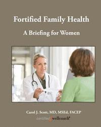 Carol Scott - Fortified Family Health: A Briefing and Guide for Women, Häftad. Tillgänglighet: Lägg i varukorg