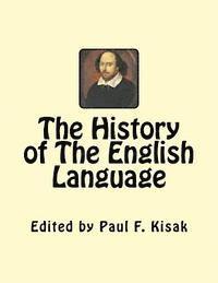 Paul F. Kisak - The History of The English Language, Häftad