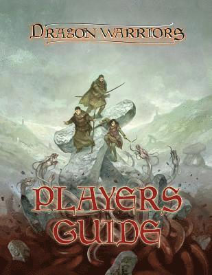 Colin Chapman - Dragon Warriors Players Guide: Return to Legend, Häftad