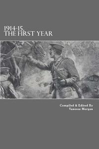 Vanessa Morgan - 1914-15, The First Year, Häftad. Tillgänglighet: Lägg i varukorg