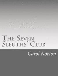 Carol Norton - The Seven Sleuths' Club, Häftad. Tillgänglighet: Lägg i varukorg