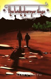 Vance Smith - The Wishcharmer Saga: Beginnings, Häftad. Tillgänglighet: Lägg i varukorg
