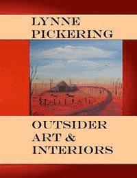 Lynne Pickering - Lynne Pickering: Outsider Art, and Interiors: Quirky Naive Art, Häftad. Tillgänglighet: Lägg i varukorg