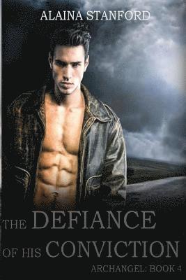 Alaina Stanford - The Defiance of His Conviction, Häftad. Tillgänglighet: Lägg i varukorg