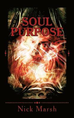 Nick Marsh - Soul Purpose, Häftad. Tillgänglighet: Lägg i varukorg