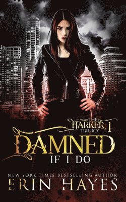 Erin Hayes - Damned if I Do, Häftad. Tillgänglighet: Lägg i varukorg