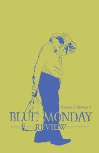 Amanda Hamilton - Blue Monday Review: Volume 2, Number 3, Häftad. Tillgänglighet: Lägg i varukorg
