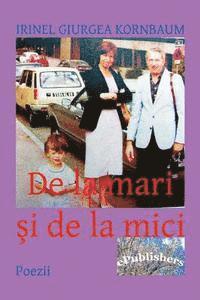 Irinel Giurgea Kornbaum, Vasile Poenaru - de la Mari Si de la Mici: Poezii, Häftad. Tillgänglighet: Lägg i varukorg