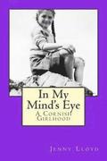 In My Mind's Eye: A Cornish Girlhood