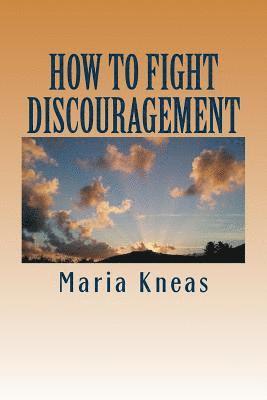 Maria Kneas - How to Fight Discouragement, Häftad. Tillgänglighet: Lägg i varukorg