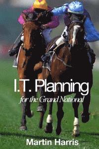 Martin Harris - IT Planning for the Grand National, Häftad