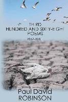 Paul David Robinson - Third Hundred and Sixty-eight Poems: An Autobiography in Poetry, Häftad. Tillgänglighet: Lägg i varukorg