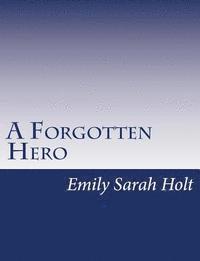 A Forgotten Hero