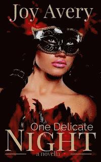 Joy Avery - One Delicate Night: a novella, Häftad