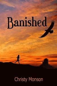 Christy Monson - Banished, Häftad. Tillgänglighet: Lägg i varukorg