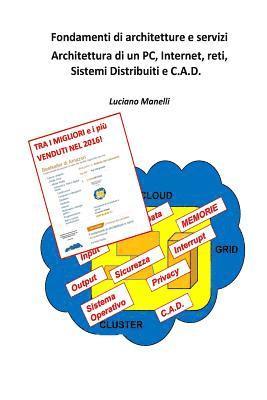 Luciano Manelli - Fondamenti di architetture e servizi: Architettura di un PC, Internet, reti, Sistemi Distribuiti e C.A.D., Häftad. Tillgänglighet: Lägg i varukorg