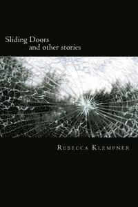 Rebecca Klempner - Sliding Doors: and other stories, Häftad