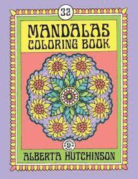 Alberta Hutchinson - Mandalas Coloring Book No. 9: 32 New Unframed Round Mandala Designs, Häftad. Tillgänglighet: Lägg i varukorg