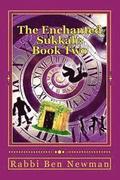 The Enchanted Sukkah: Book Two: The Integrity of Isaac