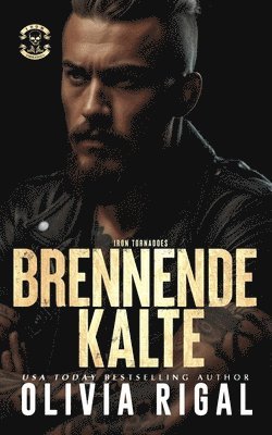 Olivia Rigal - Iron Tornadoes - BRENNENDE KÄLTE, Häftad. Tillgänglighet: Lägg i varukorg