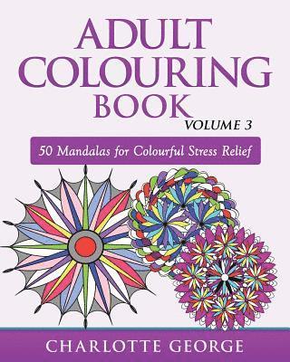 Charlotte George - Adult Colouring Book - Volume 3, Häftad. Tillgänglighet: Lägg i varukorg