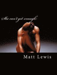 Matt Lewis - She can't get enough, Häftad. Tillgänglighet: Lägg i varukorg
