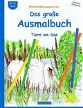 BROCKHAUSEN Ausmalbuch Bd.1: Das große Ausmalbuch: Tiere am See