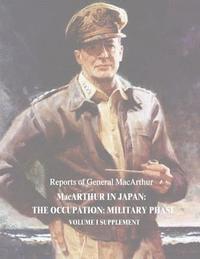 Douglas MacArthur - MacArthur in Japan: The Occupation: Military Phase: Volume I Supplement, Häftad. Tillgänglighet: Lägg i varukorg