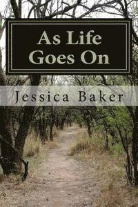 Jessica Baker - As Life Goes On, Häftad. Tillgänglighet: Lägg i varukorg