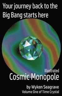 Wyken Seagrave - Illustrated Cosmic Monopole: Time Crystal Volume One, Häftad. Tillgänglighet: Lägg i varukorg