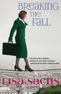 Lisa Sachs - Breaking the Fall, Häftad. Tillgänglighet: Lägg i varukorg