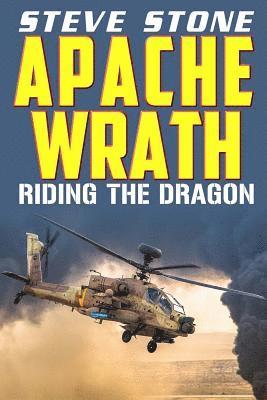 Steve Stone - Apache Wrath: Riding the Dragon, Häftad