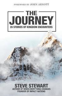 Steve Stewart - The Journey: 35 Stories of Kingdom Encounters, Häftad. Tillgänglighet: Lägg i varukorg