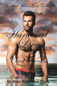 Carol Peterson - Hardened Love, Häftad. Tillgänglighet: Lägg i varukorg