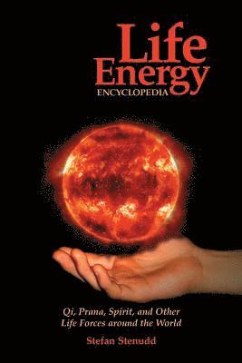 Stefan Stenudd - Life Energy Encyclopedia, Häftad
