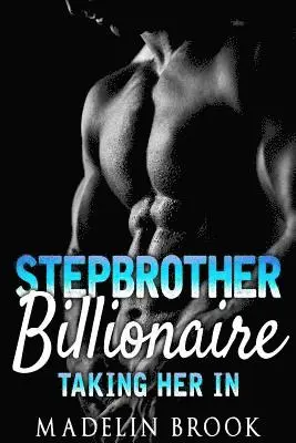 Madelin Brook - Stepbrother Billionaire: Taking Her in, Häftad. Tillgänglighet: Lägg i varukorg