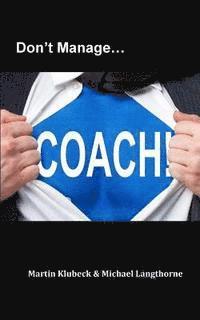 Michael Langthorne, Martin Klubeck - Don't Manage...Coach!, Häftad. Tillgänglighet: Lägg i varukorg