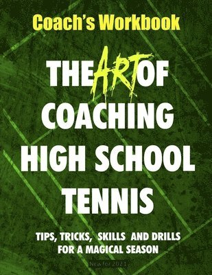 Bill Patton - Art of Coaching High School Tennis, Häftad. Tillgänglighet: Lägg i varukorg