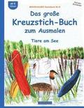 BROCKHAUSEN Bastelbuch Bd.8: Das große Kreuzstich-Buch zum Ausmalen: Tiere am See