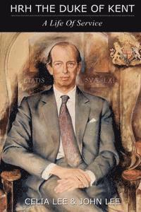 Celia Lee, John Lee - HRH the Duke of Kent, Häftad. Tillgänglighet: Lägg i varukorg