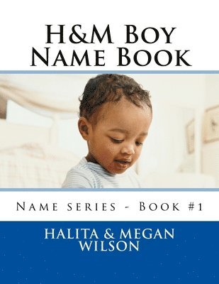 Megan Wilson, Halita Wilson - H&M Boy Name Book, Häftad. Tillgänglighet: Lägg i varukorg