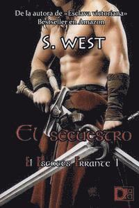 Sophie West - El secuestro: El escocés errante 1, Häftad. Tillgänglighet: Lägg i varukorg