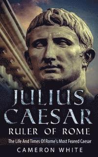 Cameron White - Julius Caesar Ruler Of Rome, Häftad. Tillgänglighet: Lägg i varukorg