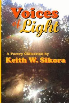 Keith W. Sikora - Voices of Light, Häftad. Tillgänglighet: Lägg i varukorg