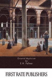 E. H. Palmer - Oriental Mysticism, Häftad