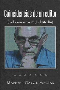 Armando Anel - Coincidencias de un editor: (o el exorcismo de Joel Merlín), Häftad. Tillgänglighet: Lägg i varukorg