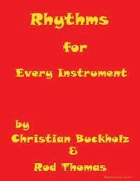 Rod Thomas, Christian Buckholz - Rhythms for Every Instrument, Häftad
