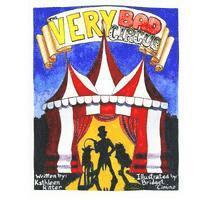 Kathleen Ritter - The Very Bad Circus, Häftad. Tillgänglighet: Lägg i varukorg