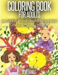 Lovink Coloring Books, Demi Farrell - COLORING BOOK FOR ADULTS An Alice in Wonderland Coloring Book: Lovink Coloring Books, Häftad. Tillgänglighet: Lägg i varukorg